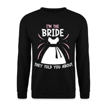 Je suis la mariée dont ils vous ont parlé - Sweat-shirt Unisexe - noir - Devant - Alina (178cm) & Michal (187cm)