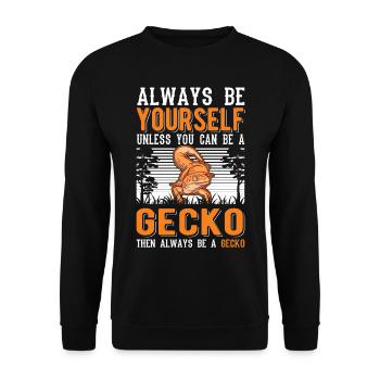 Always be yourself Unless you can be a Gecko - Unisex Pullover - Schwarz - Vorne - Alina (178cm) & Michal (187cm)