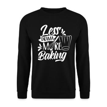 Moins de drame Plus de pâtisserie Baker Dictons Hobby - Sweat-shirt Unisexe - noir - Devant - Alina (178cm) & Michal (187cm)