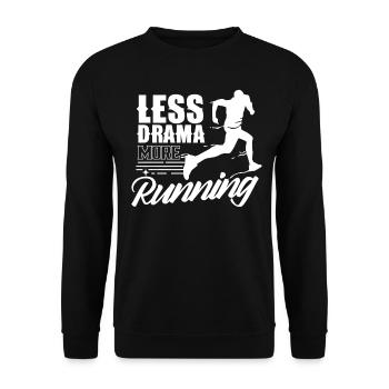Weniger Drama Mehr Laufen Joggen Läufer Jogger - Unisex Pullover - Schwarz - Vorne - Alina (178cm) & Michal (187cm)