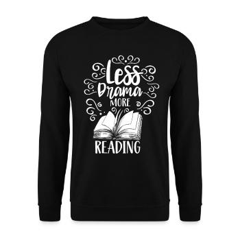 Less drama Read more Sayings Motivation Hobby - Unisex Sweatshirt - black - Front - Alina (178cm) & Michal (187cm)