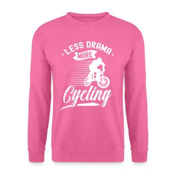 Weniger Drama Mehr Radfahren Radfahrer Fahrrad Rad - Unisex Pullover - Pink - Vorne