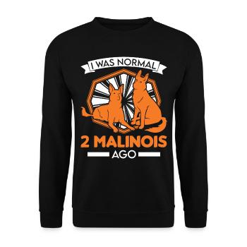 I was normal 2 Malinois ago Belgischer Schäferhund - Unisex Pullover - Schwarz - Vorne - Alina (178cm) & Michal (187cm)