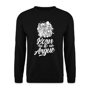 Geboren Um Zu Argumentieren Anwalt Argument - Unisex Pullover - Schwarz - Vorne - Alina (178cm) & Michal (187cm)