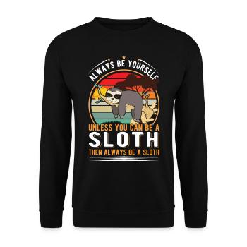 Always be yourself Sloth Faultier - Unisex Sweatshirt - black - Front - Alina (178cm) & Michal (187cm)