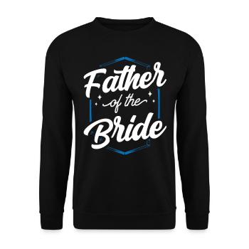 Vater Der Braut Bräute Heiraten Hochzeit Party - Unisex Pullover - Schwarz - Vorne - Alina (178cm) & Michal (187cm)