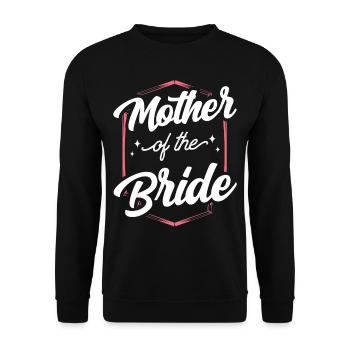 Mutter Der Braut Heiraten Hochzeit Bräute Party - Unisex Pullover - Schwarz - Vorne - Alina (178cm) & Michal (187cm)
