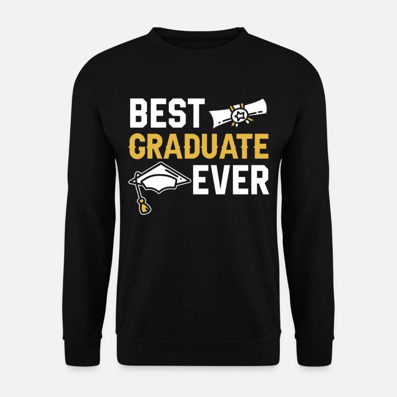 Best Graduate Ever Graduated - Unisex Sweatshirt - black