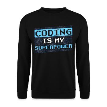 Coding Ist Meine Superkraft Coder Programmierer - Unisex Pullover - Schwarz - Vorne - Alina (178cm) & Michal (187cm)