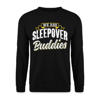 Wir Sind Übernachtungs Kumpel Übernachten Party - Unisex Pullover - Schwarz - Vorne - Alina (178cm) & Michal (187cm)