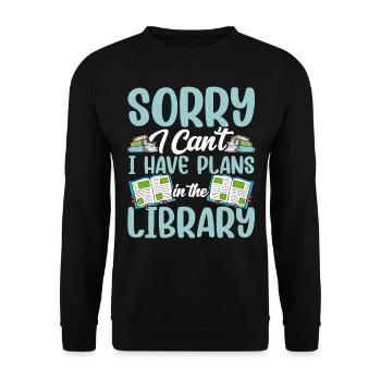Kann Nicht Ich Habe Pläne In Der Bibliothek Bücher - Unisex Pullover - Schwarz - Vorne - Alina (178cm) & Michal (187cm)
