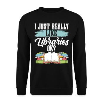 Ich Mag Bibliotheken Einfach Sehr Ok Bibliothek - Unisex Pullover - Schwarz - Vorne - Alina (178cm) & Michal (187cm)