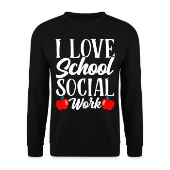 I love school social work school social workers - Unisex Sweatshirt - black - Front - Alina (178cm) & Michal (187cm)