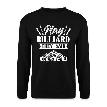Billard Spielen Sie Sagten Pool Billiard Spieler - Unisex Pullover - Schwarz - Vorne - Alina (178cm) & Michal (187cm)