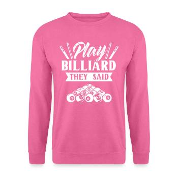 Billard Spielen Sie Sagten Pool Billiard Spieler - Unisex Pullover - Pink - Vorne