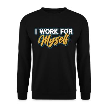 Ich Arbeite Für Mich Selbst Gründer Unternehmer - Unisex Pullover - Schwarz - Vorne - Alina (178cm) & Michal (187cm)