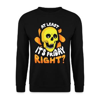 At least it's finally sarcastic Friday - Unisex Sweatshirt - black - Front - Alina (178cm) & Michal (187cm)