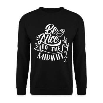 Sei Nett Zur Hebamme Geburtshilfe Hebammen Beruf - Unisex Pullover - Schwarz - Vorne - Alina (178cm) & Michal (187cm)