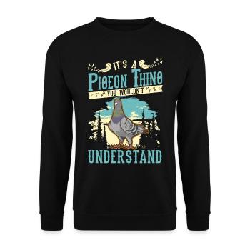 It's a Pigeon thing Pigeon Fancier City Pigeon Pigeon - Unisex Sweatshirt - black - Front - Alina (178cm) & Michal (187cm)