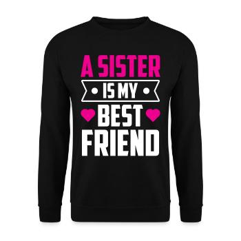 Eine Schwester Ist Mein Bester Freund Schwestern - Unisex Pullover - Schwarz - Vorne - Alina (178cm) & Michal (187cm)