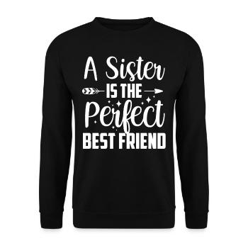 A sister is the perfect best friend team - Unisex Sweatshirt - black - Front - Alina (178cm) & Michal (187cm)