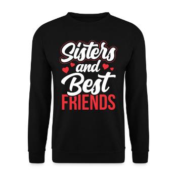 Sisters and Best Friends Team Sister Freund - Unisex Sweatshirt - black - Front - Alina (178cm) & Michal (187cm)