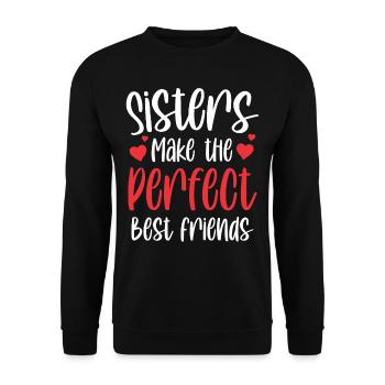 Les sœurs sont les meilleures amies parfaites - Sweat-shirt Unisexe - noir - Devant - Alina (178cm) & Michal (187cm)