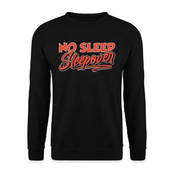 No sleep sleepover overnight stay - Unisex Sweatshirt - black - Front - Alina (178cm) & Michal (187cm)