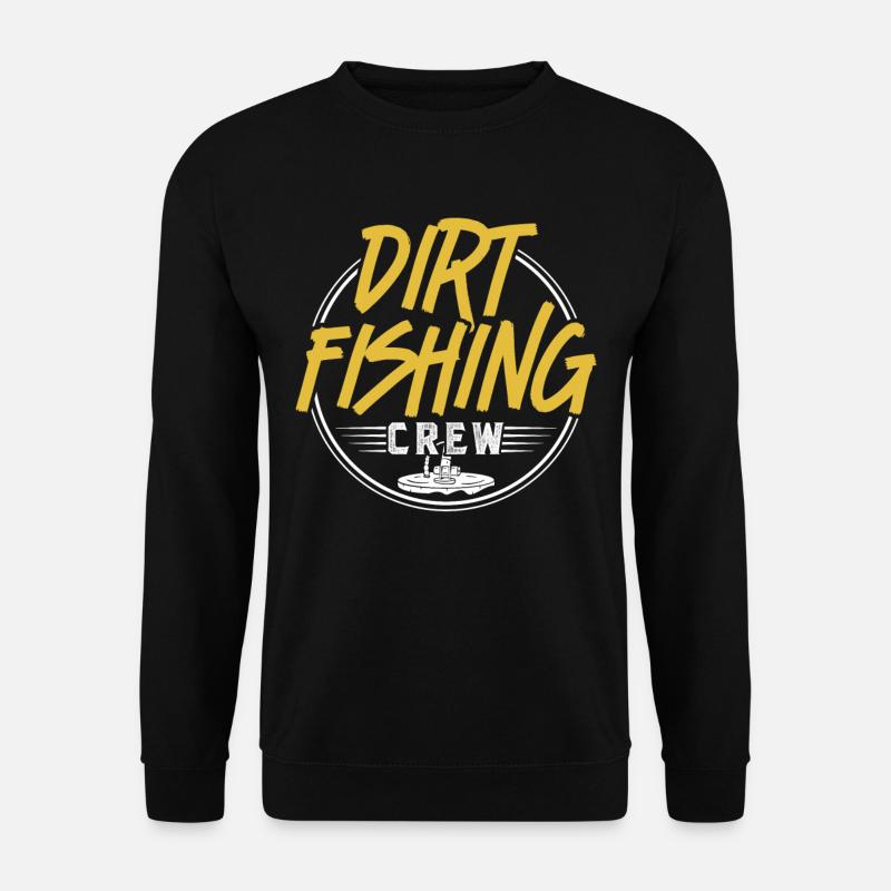 Dirt Fishing Mannschaft Sondengehen Metal - Unisex Pullover - Schwarz