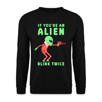 If you're an alien blink twice astronaut - Unisex Sweatshirt - black - Front - Alina (178cm) & Michal (187cm)