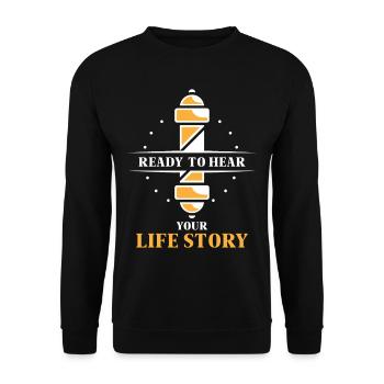 Ready to hear your life story Barber profession - Unisex Sweatshirt - black - Front - Alina (178cm) & Michal (187cm)