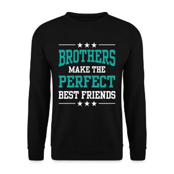 Brüder Sind Die Perfekten Besten Freunde Freund - Unisex Pullover - Schwarz - Vorne - Alina (178cm) & Michal (187cm)