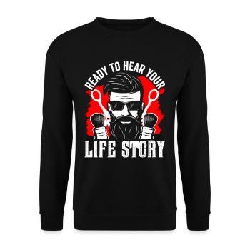 Ready to hear your life story Barber profession - Unisex Sweatshirt - black - Front - Alina (178cm) & Michal (187cm)