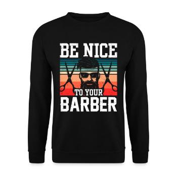 Soyez gentil avec votre barbier barbier profession de barbier - Sweat-shirt Unisexe - noir - Devant - Alina (178cm) & Michal (187cm)