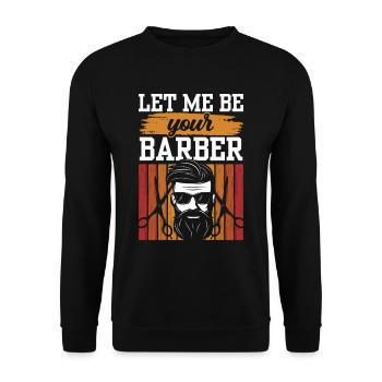 Let Me Be Your Barber Barber Barbershop - Unisex Sweatshirt - black - Front - Alina (178cm) & Michal (187cm)