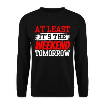 Au moins demain week-end est enfin vendredi - Sweat-shirt Unisexe - noir - Devant - Alina (178cm) & Michal (187cm)