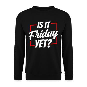 Is it already Friday? Friday Weekend Finally - Unisex Sweatshirt - black - Front - Alina (178cm) & Michal (187cm)