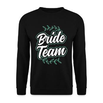 Team Braut Hochzeit Bräute Heiraten Party - Unisex Pullover - Schwarz - Vorne - Alina (178cm) & Michal (187cm)