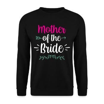 Mutter Der Braut Bräute Party Hochzeit Heiraten - Unisex Pullover - Schwarz - Vorne - Alina (178cm) & Michal (187cm)