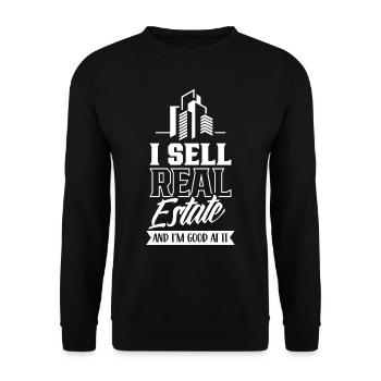 I sell real estate and I'm good at it - Unisex Sweatshirt - black - Front - Alina (178cm) & Michal (187cm)