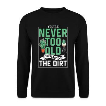 Tu n’es jamais trop vieux pour jouer dans la terre grand-père - Sweat-shirt Unisexe - noir - Devant - Alina (178cm) & Michal (187cm)