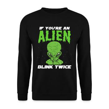 If you're an alien blink twice astronaut - Unisex Sweatshirt - black - Front - Alina (178cm) & Michal (187cm)