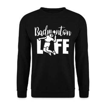 Badminton life Badminton player Badminton player Badminton - Unisex Sweatshirt - black - Front - Alina (178cm) & Michal (187cm)