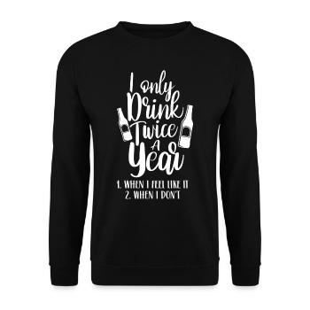 Zweimal Trinken Wenn Mir Danach Ist Alkohol - Unisex Pullover - Schwarz - Vorne - Alina (178cm) & Michal (187cm)