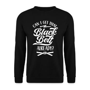 Puis-je obtenir la ceinture noire pour l’instant? Gur - Sweat-shirt Unisexe - noir - Devant - Alina (178cm) & Michal (187cm)