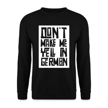 Ne me forcez pas à crier la voix allemande - Sweat-shirt Unisexe - noir - Devant - Alina (178cm) & Michal (187cm)