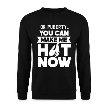 Ok Pubertät Du Kannst Mich Jetzt Heiß Machen - Unisex Pullover - Schwarz - Vorne - Alina (178cm) & Michal (187cm)