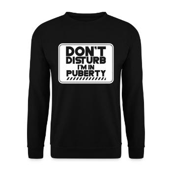 Please do not disturb: I am in puberty - Unisex Sweatshirt - black - Front - Alina (178cm) & Michal (187cm)