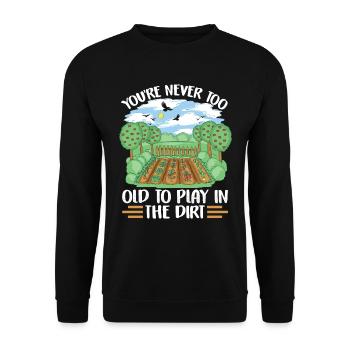 Tu n’es jamais trop vieux pour jouer dans la terre grand-père - Sweat-shirt Unisexe - noir - Devant - Alina (178cm) & Michal (187cm)