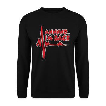 and I'm back survived heart attack heart attack - Unisex Sweatshirt - black - Front - Alina (178cm) & Michal (187cm)